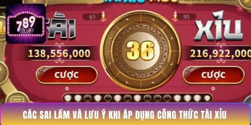 cac-sai-lam-va-luu-y-khi-ap-dung-cong-thuc-tai-xiu