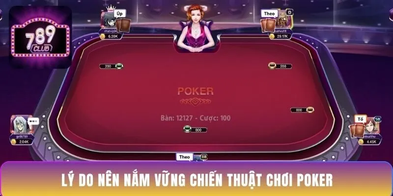 ly-do-nen-nam-vung-chien-thuat-choi-poker