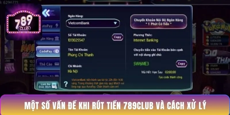 mot-so-van-de-khi-rut-tien-789club-va-cach-xu-ly